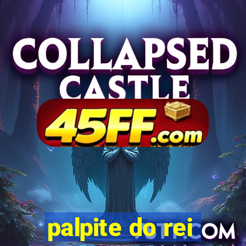 palpite do rei